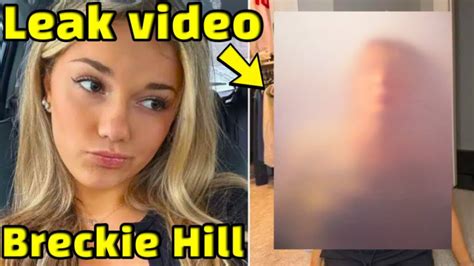 Breckie Hill says shower video was leaked by her ex